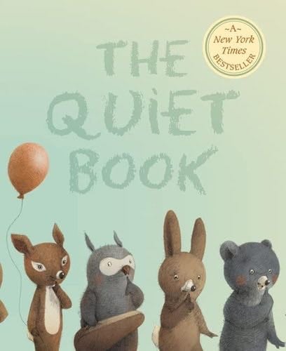 The Quiet Book - Deborah Underwood · 2016