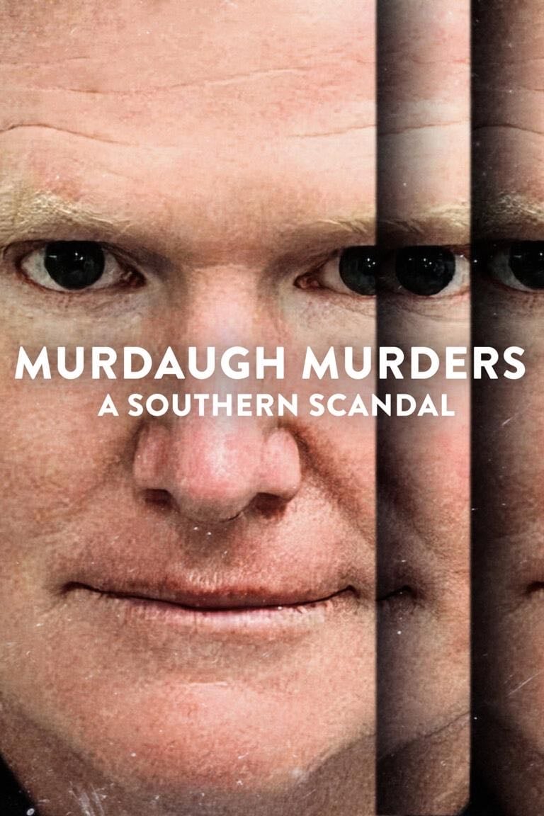 Murdaugh Murders: A Southern Scandal - 2023