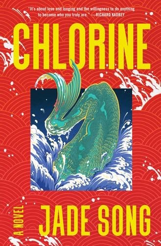 Chlorine: A Novel - Jade Song · 2023