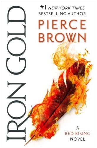 Iron Gold (Red Rising Series Book 4) - Pierce Brown · 2018