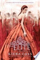 The Elite (The Selection Book 2) - Kiera Cass · 2013