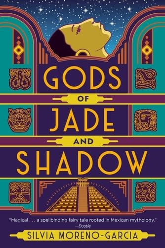 Gods of Jade and Shadow - Silvia Moreno-Garcia · 2020