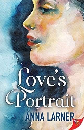 Love’s Portrait - Anna Larner · 2019