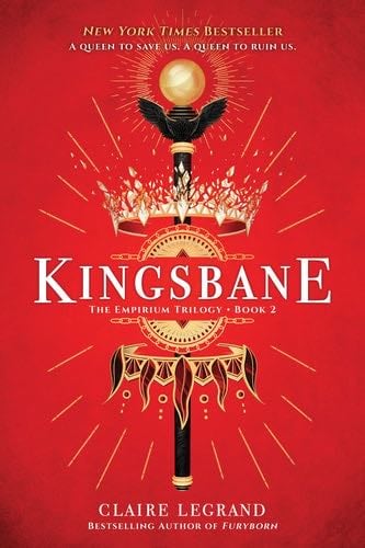 Kingsbane (The Empirium Trilogy, 2) - Claire Legrand · 2020