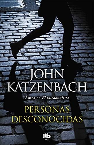 Personas desconocidas - John Katzenbach · 2018