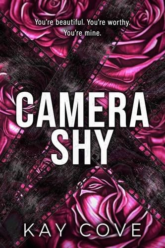 Camera Shy (Lessons in Love) - Kay Cove · 2024