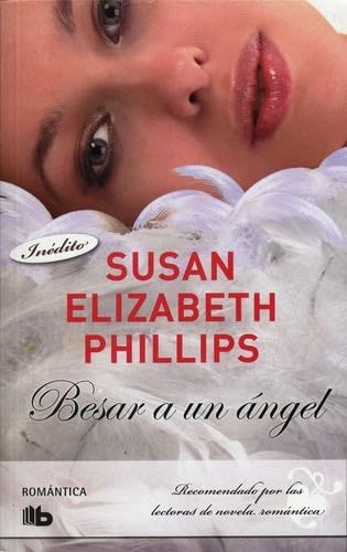 BESAR A UN ANGEL - SUSAN ELIZABETH PHILLIPS · 2014