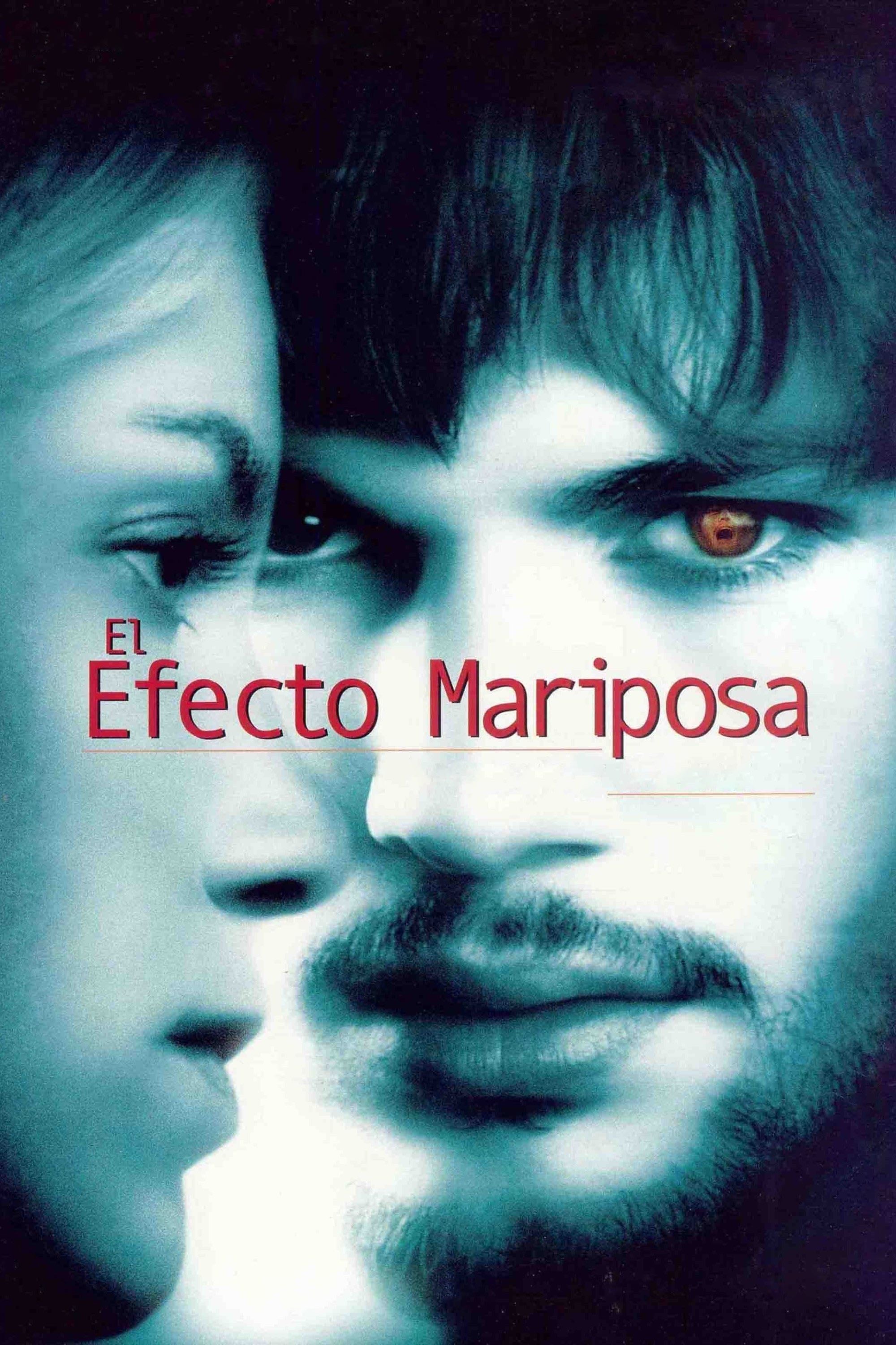 El Efecto Mariposa - Eric Bress · 2004