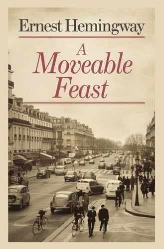 A Moveable Feast - Ernest Hemingway · 2025
