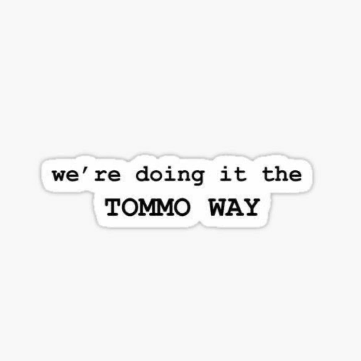 Tommo Way