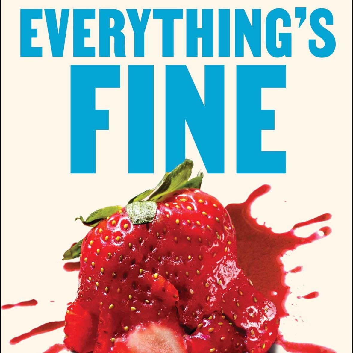 Everything's Fine - Cecilia Rabess · 2023