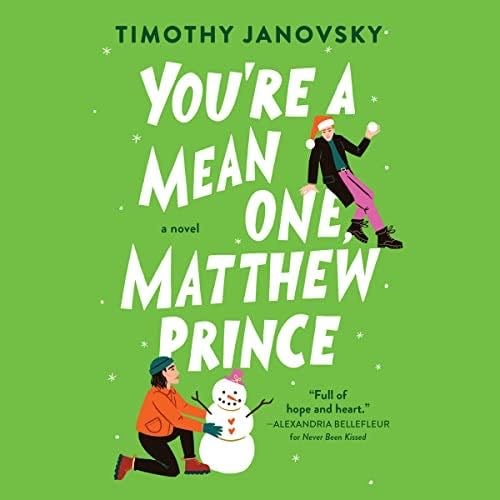You're a Mean One, Matthew Prince - Timothy Janovsky · 2022