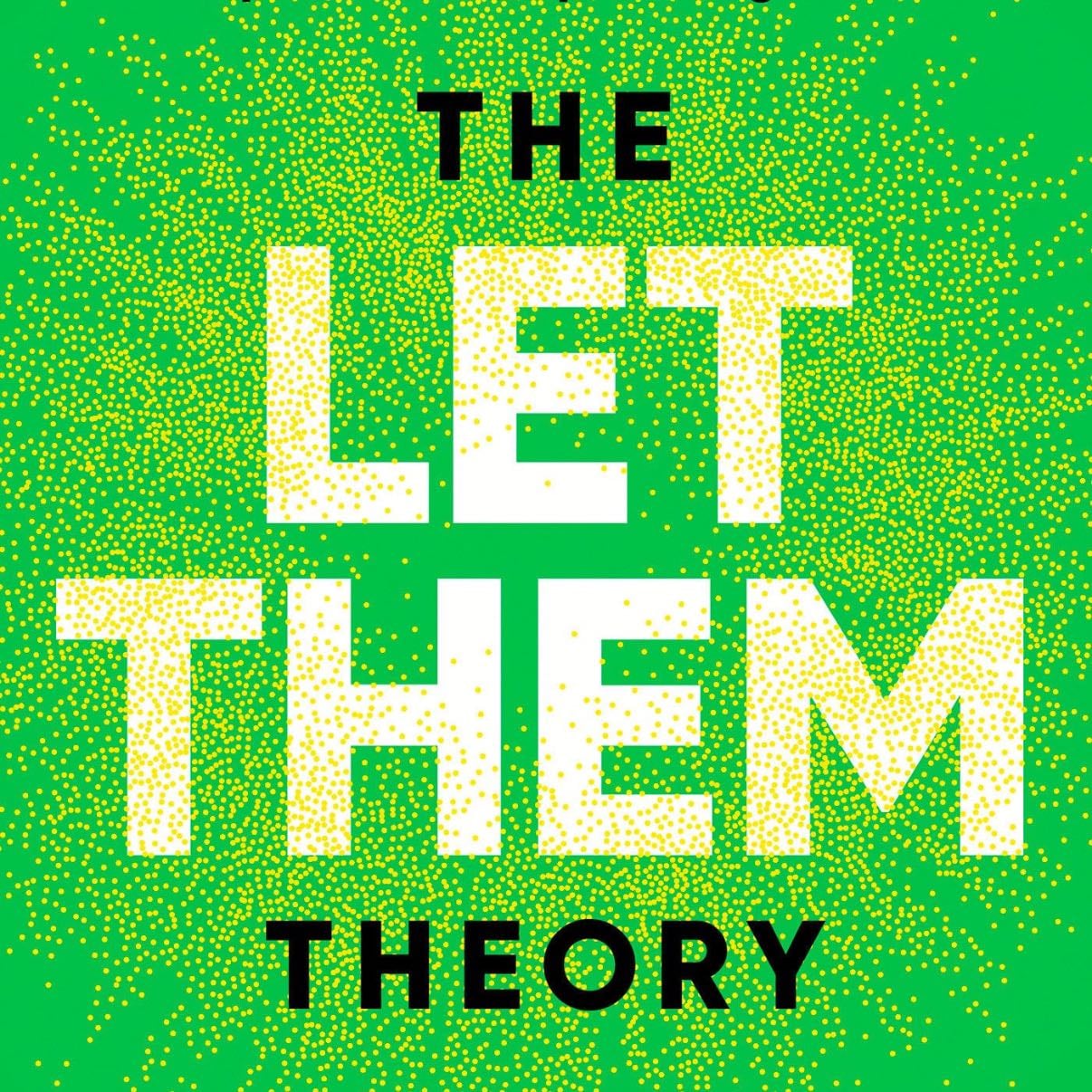 The Let Them Theory - Mel Robbins