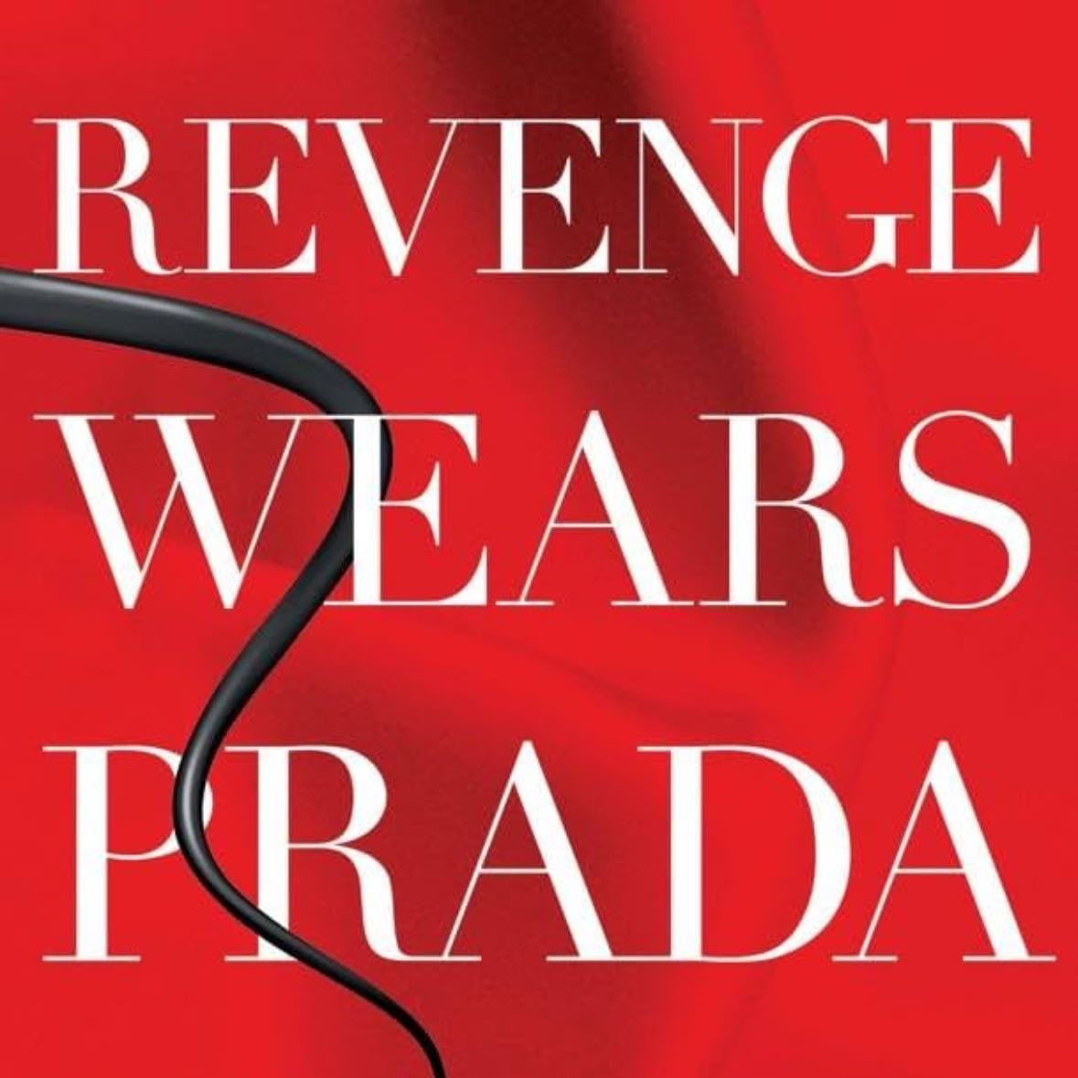 Revenge Wears Prada - Lauren Weisberger · 2013