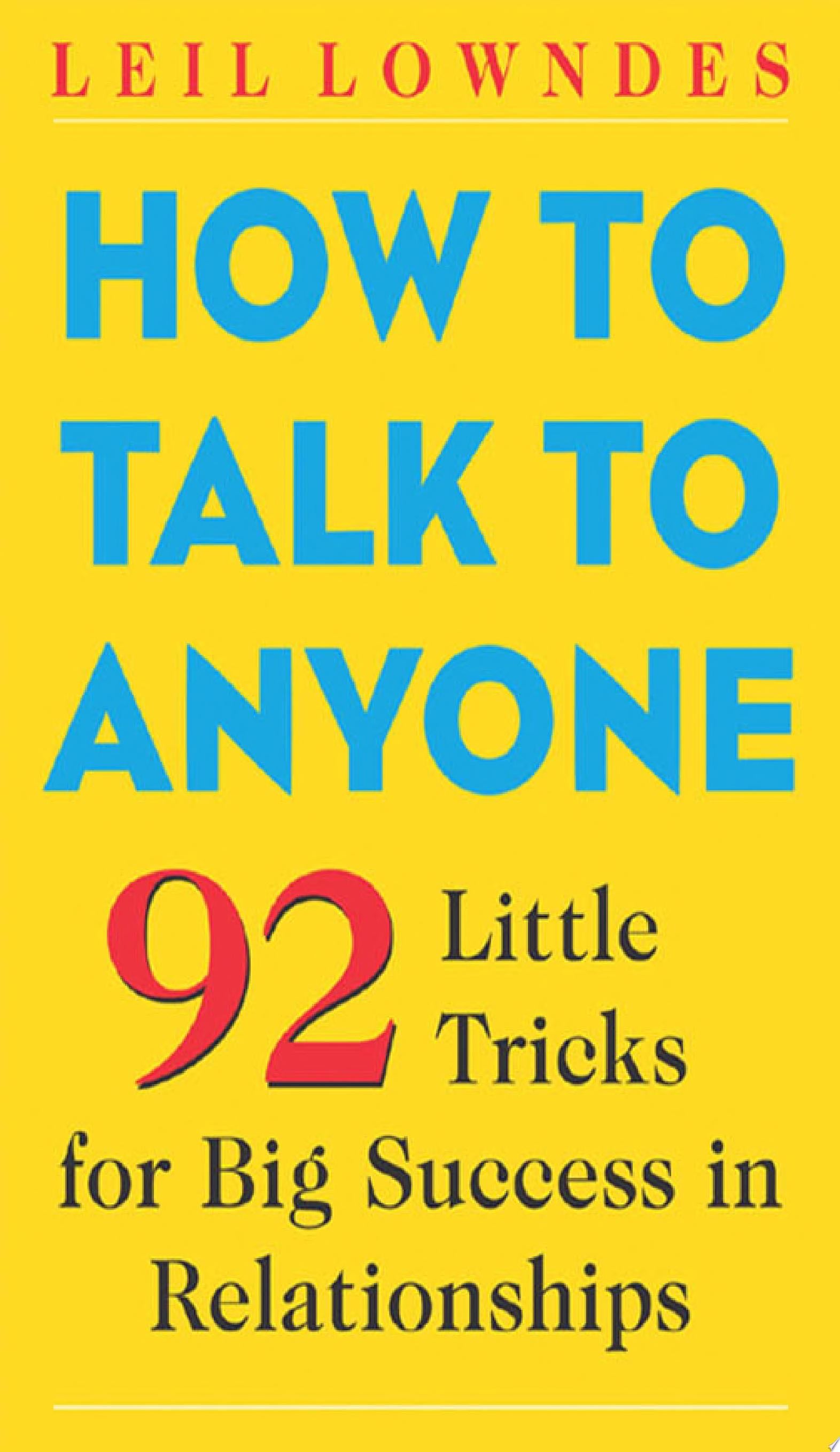 How to Talk to Anyone - Leil Lowndes · 2003