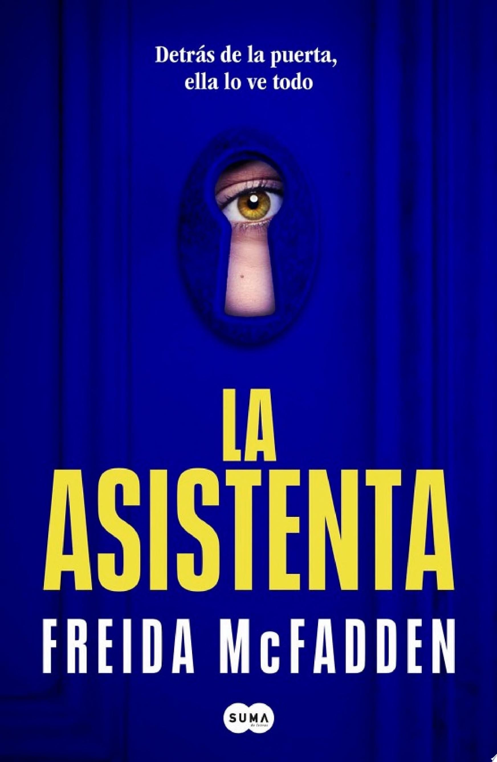 La asistenta (La asistenta 1) - Freida McFadden · 2023