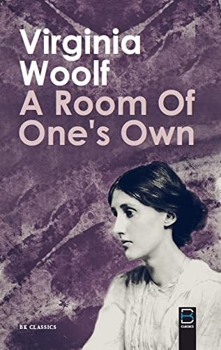 A ROOM OF ONES OWN - VRIGINIA WOOLF · 2023
