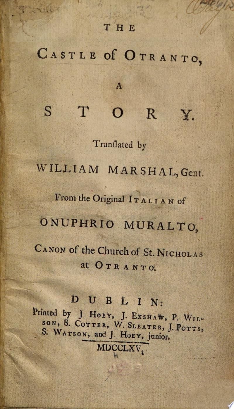 The Castle of Otranto - Horace Walpole · 1765