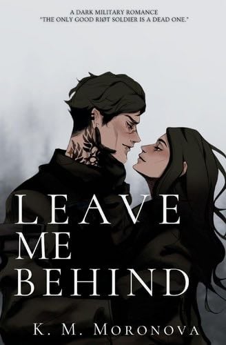 Leave Me Behind - K M Moronova · 2024