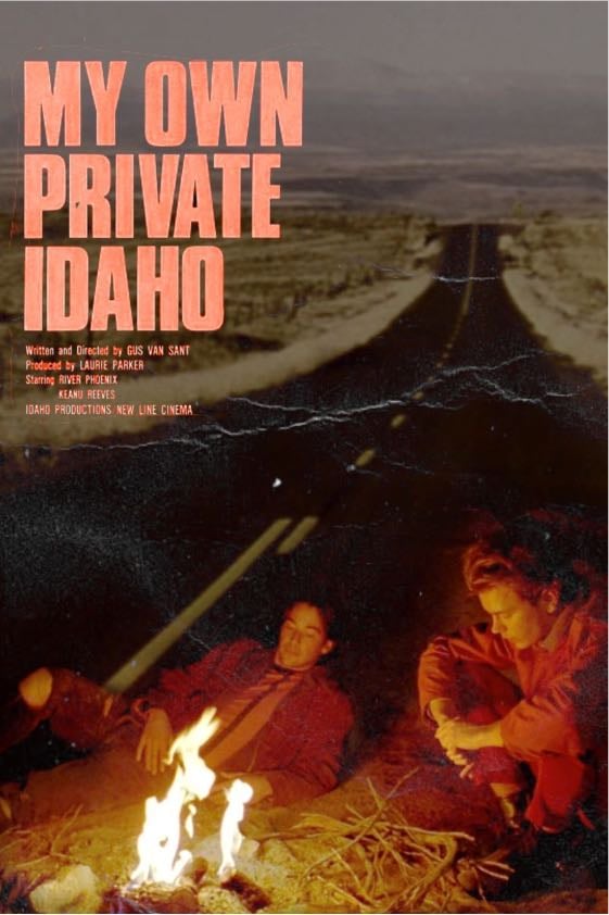 My Own Private Idaho - Gus Van Sant · 1991