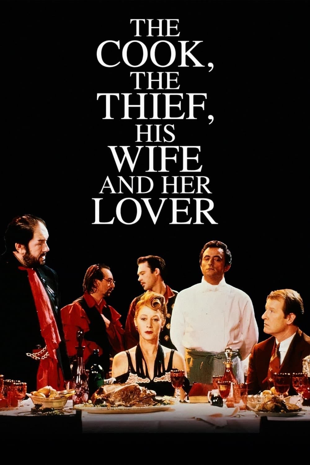 The Cook, the Thief, His Wife & Her Lover - Peter Greenaway · 1989
