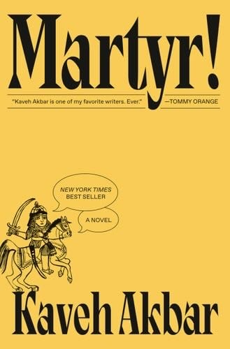 Martyr!: A novel - Kaveh Akbar · 2024