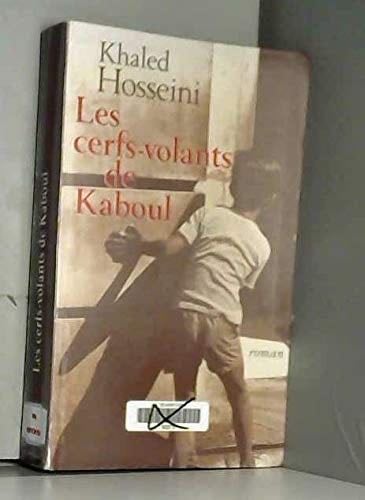 Les cerfs-volants de Kaboul - Khaled Hosseini, Valérie Bourgeois · 2005