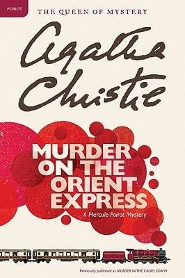 Murder on the Orient Express: A Hercule Poirot Mystery (Hercule Poirot Mysteries, 10) - Agatha Christie · 2011