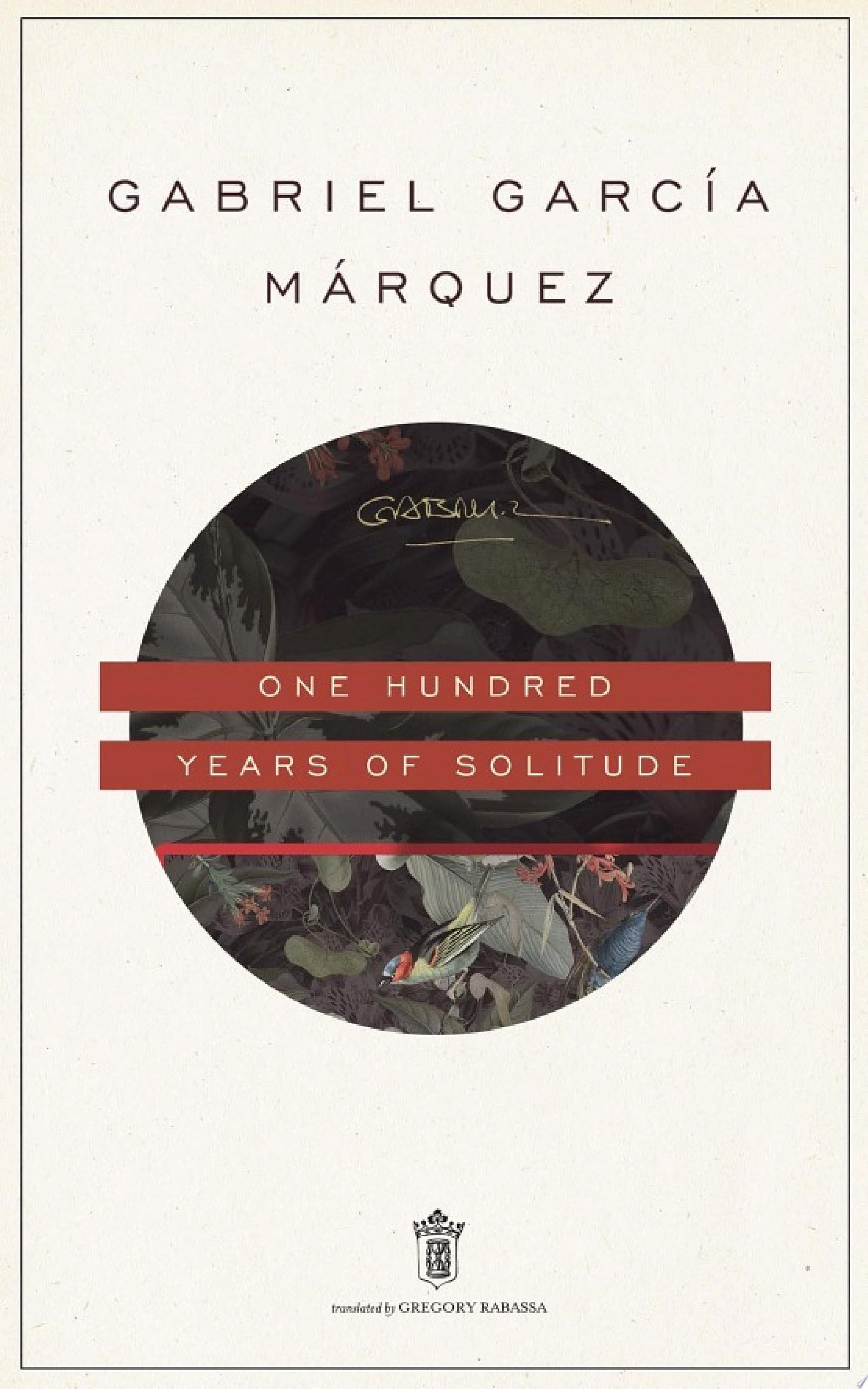 One Hundred Years of Solitude - Gabriel GarcĂa Márquez · 2022
