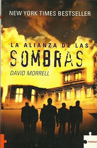 ALIANZA DE LAS SOMBRAS, LA (Spanish Edition) - MORRELL DAVID · 2009