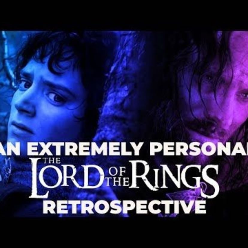 An Extremely Personal Lord of the Rings Retrospective - Ladyknightthebrave