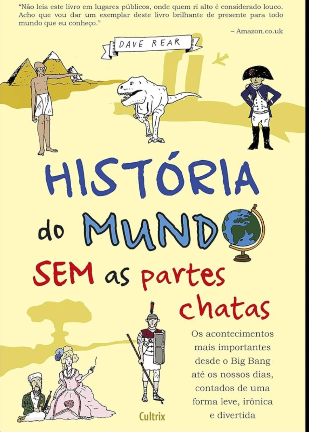 Historia mundo sem as partes chatas - Dave Rear