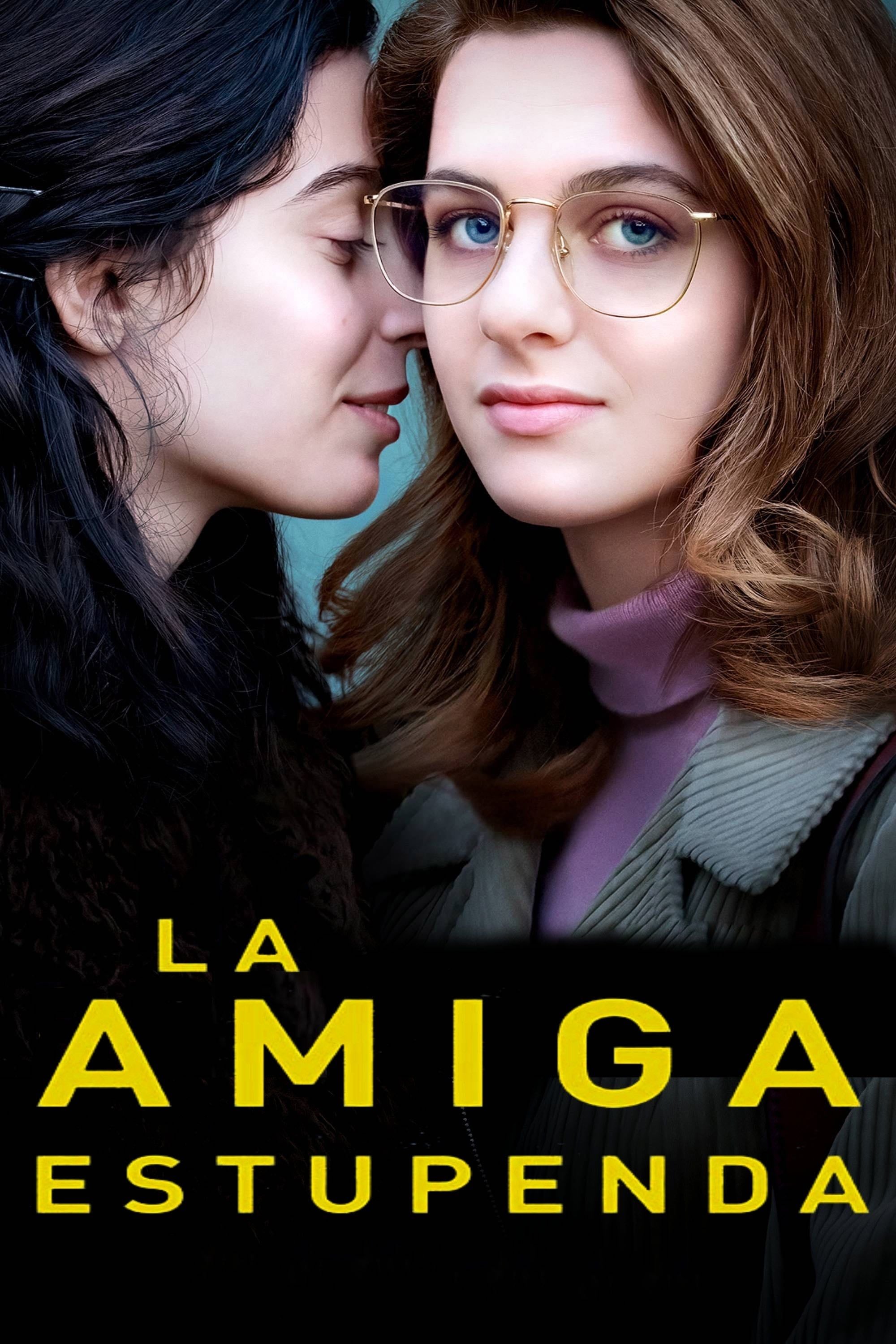 La amiga estupenda - Saverio Costanzo · 2018