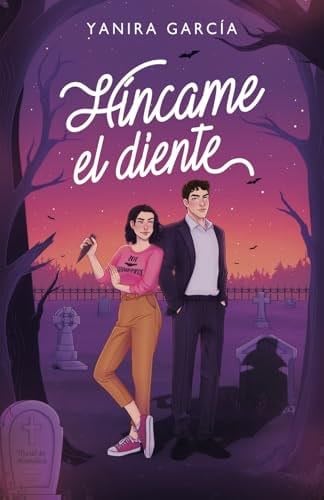 Híncame el diente (Comedia Romántica) (Spanish Edition) - Yanira García · 2024