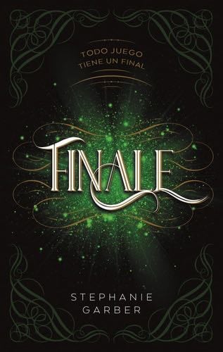 Finale: Todo juego tiene un final (Caraval, 3) (Spanish Edition) - STEPHANIE GARBER · 2022