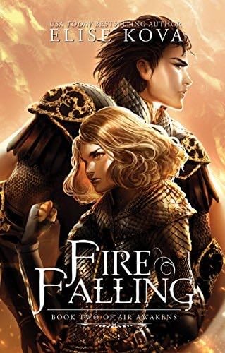 Fire Falling (Air Awakens Series Book 2) - Elise Kova · 2016