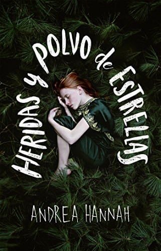 Heridas y polvo de estrellas (Spanish Edition) - Andrea Hannah · 2015