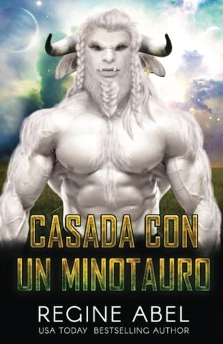 Casada Con Un Minotauro (Agencia Primaria) (Spanish Edition) - Regine Abel · 2022