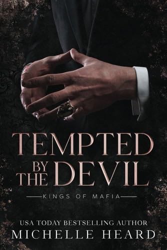 Tempted By The Devil (Kings Of Mafia) - Michelle Heard · 2023