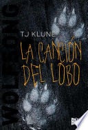La canción del lobo - T. J. Klune · 2021