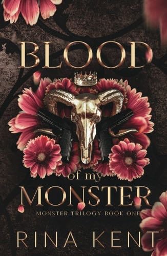 Blood of My Monster: Special Edition Print (Monster Trilogy Special Edition) - Rina Kent · 2023