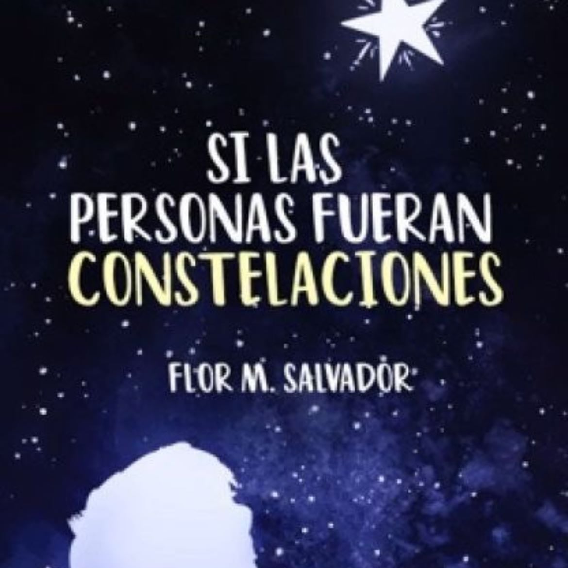 si las personas fueran constelaciones - Flor M. Salvador
