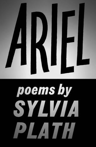 Ariel - Sylvia Plath · 2013