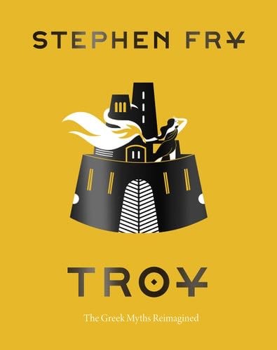 Troy: The Greek Myths Reimagined (Mythos, 3) - Stephen Fry · 2021