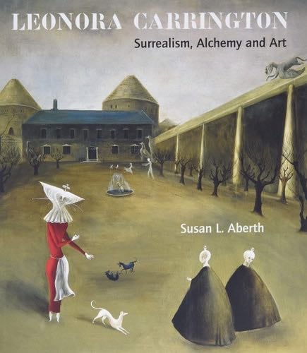 Leonora Carrington - Susan L. Aberth · 2010