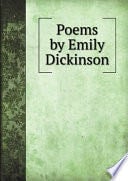 Poems by Emily Dickinson - Emily Dickinson · 1955