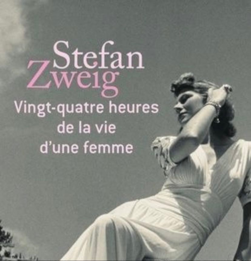 Vingt quatre heure de la vie d’une femme - Stefan Zweig · 2011