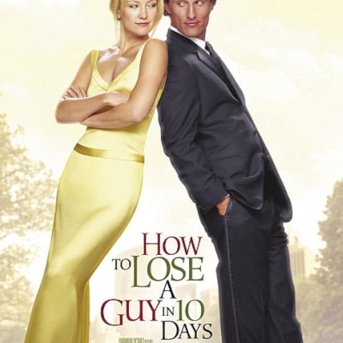 How to Lose a Guy in 10 Days - Donald Petrie · 2003