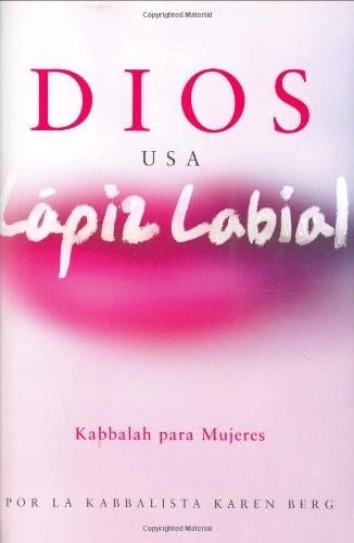 Dios usa lapiz labial: God Wears Lipstick (Spanish Edition) - Karen Berg · 2006