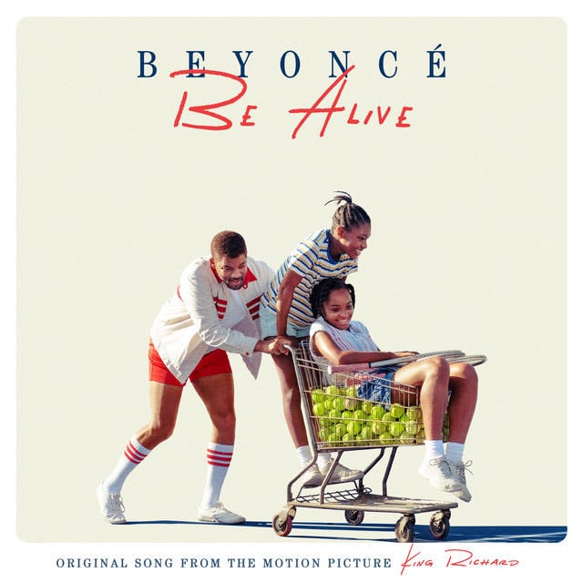 Be Alive (Original Song from the Motion Picture "King Richard") - Song · Beyoncé